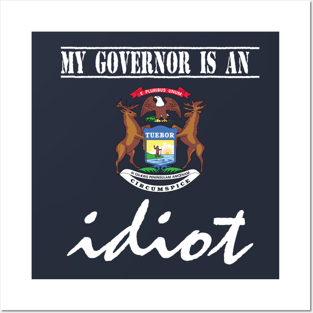 michigan governor t shirt Wall Art by phatvo